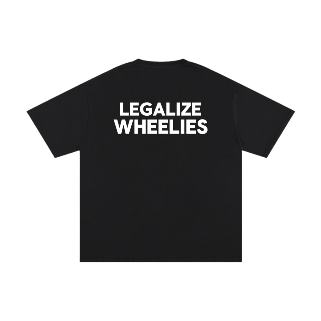 Legalize wheelies T-shirt